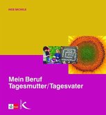 Mein Beruf Tagesmutter /Tagesvater