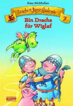 Cover Ein Drache für Wiglaf / Drachenjägerakademie Bd.9