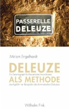 Deleuze als Methode - Engelhardt, Miriam