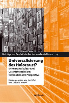 Universalisierung des Holocaust? - Eckel, Jan / Moisel, Claudia (Hrsg.)
