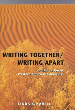 Writing Together/ Writing Apart - Karell, Linda K