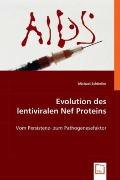 Evolution des lentiviralen Nef Proteins - Schindler, Michael