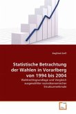 Statistische Betrachtungder Wahlen in Vorarlbergvon 1994 bis 2004