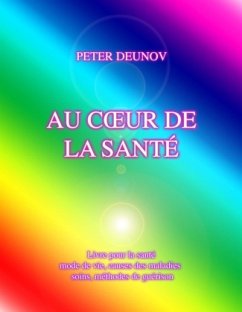 AU C¿UR DE LA SANTÉ - Deunov, Peter