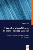 Entwurf und Ausführung im Werk Federico Baroccis