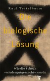Die biologische Lösung Die biologische Lösung