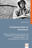 Computerspiele im Kreuzfeuer