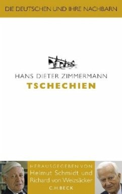 Tschechien / Die Deutschen und ihre Nachbarn - Zimmermann, Hans D.
