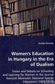 Women's Education in Hungary in the Era of Dualism