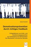 Demotivationsprävention durch richtiges Feedback