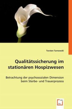 Qualitätssicherung im stationären Hospizwesen - Tarnowski, Torsten