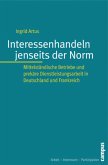 Interessenhandeln jenseits der Norm