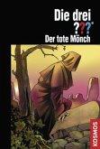 Der tote Mönch / Die drei Fragezeichen Bd.134