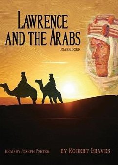 Lawrence and the Arabs - Graves, Robert