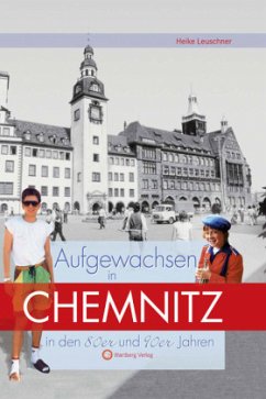 Cover Aufgewachsen in Chemnitz in den 80er & 90er Jahren