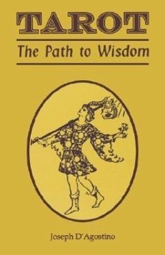 Tarot: The Path to Wisdom - D'Agostino, Joseph