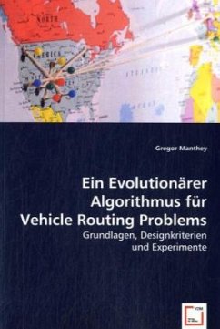 Ein Evolutionärer Algorithmus für Vehicle Routing Problems - Manthey, Gregor