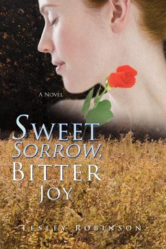 Sweet Sorrow, Bitter Joy - Robinson, Lesley