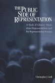 The Public Side of Representation: A Study of Citizens' Views about Representatives and the Representative Process