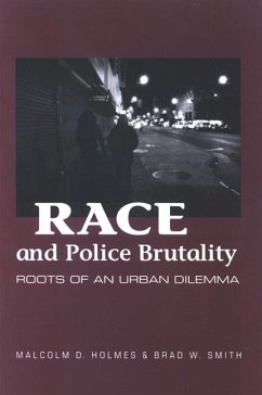 Race and Police Brutality - Holmes, Malcolm D; Smith, Brad W