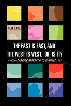 The East Is East, and the West is West. Or, is it? - Cho, Gene J