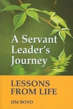 A Servant Leader's Journey - Boyd, Jim