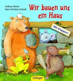 Wir bauen uns ein Haus - Német, Andreas; Schmidt, Hans-Christian