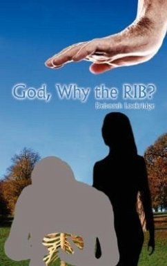 God, Why the Rib?
