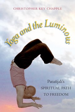 Yoga and the Luminous - Chapple, Christopher Key