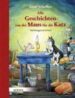 Alle Geschichten von der Maus für die Katz - Scheffler, Ursel