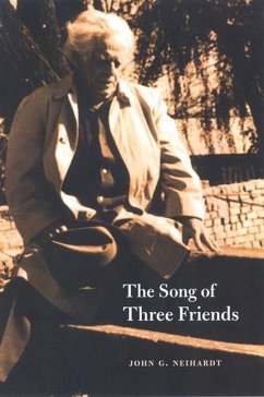 The Song of Three Friends - Neihardt, John G.