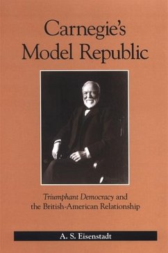 Carnegie's Model Republic - Eisenstadt, A S