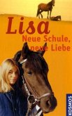 Lisa - Neue Schule, neue Liebe