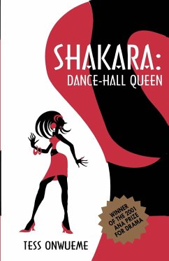 Shakara. Dance-Hall Queen - Onwueme, Osonye Tess