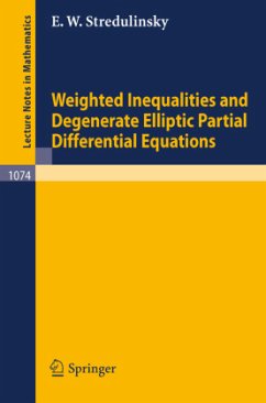 Weighted Inequalities and Degenerate Elliptic Partial Differential Equations - Stredulinsky, E. W.