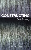 Constructing Social Theory