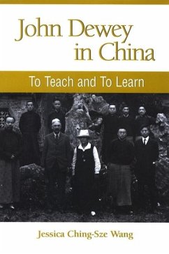 John Dewey in China - Wang, Jessica Ching-Sze