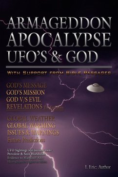 Armageddon Apocalypse UFO's & GOD - Eric, I.