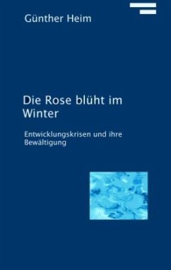 Die Rose blüht im Winter - Heim, Günther