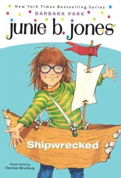 Junie B., First Grader: Shipwrecked - Park, Barbara