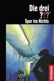 Spur ins Nichts / Die drei Fragezeichen Bd.121