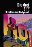 Schatten über Hollywood / Die drei Fragezeichen Bd.128