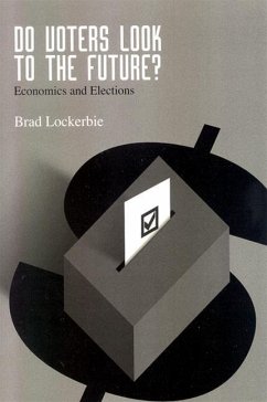 Do Voters Look to the Future?: Economics and Elections - Lockerbie, Brad