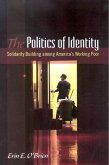 The Politics of Identity: Solidarity Building Among America's Working Poor