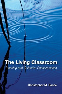 The Living Classroom - Bache, Christopher M.