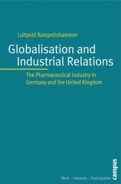 Globalization and Industrial Relations - Rampeltshammer, Luitpold