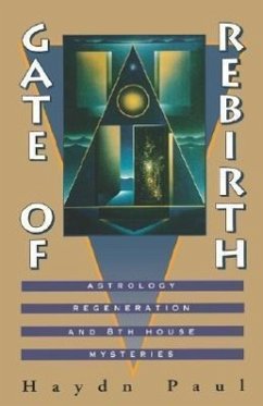 Gate of Rebirth: Astrology Regeneration and 8th House Mysteries - Paul, Hadyn