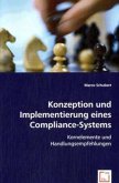 Konzeption und Implementierung eines Compliance-Systems Konzeption und Implementierung eines Compliance-Systems
