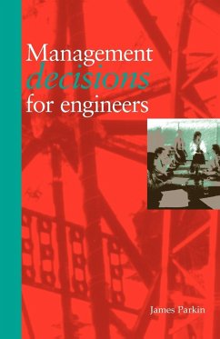 Management Decisions for Engineers - Parkin, J.