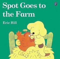 Spot Goes to the Farm - Hill, Eric